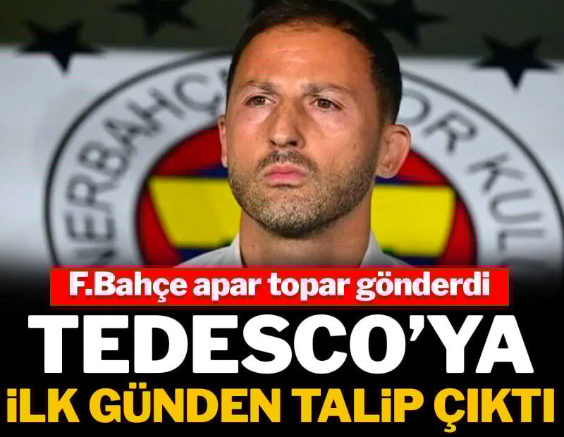 Tedesco'ya ilk günden talip çıktı