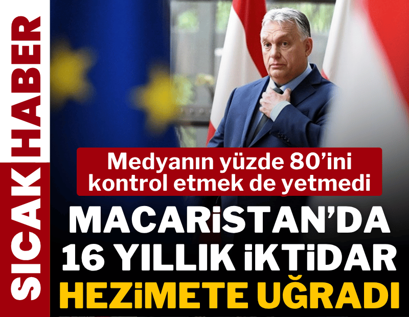 Macaristan’da 16 yıllık iktidar hezimete uğradı!