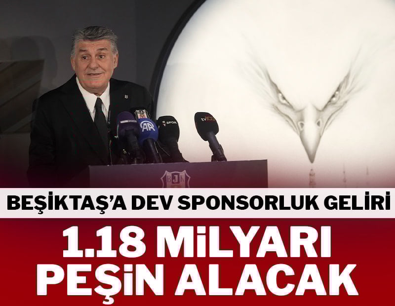 Beşiktaş'tan dev gelir! 1.18 milyar peşin alacak