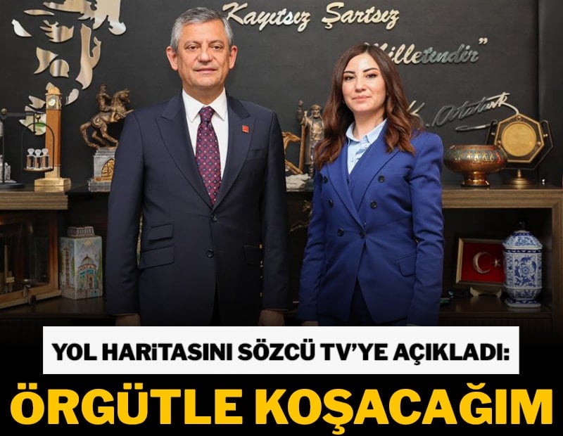 SÖZCÜ TV'ye konuşan Özel: Vites yükseltiyoruz, artık  örgütle birlikte koşacağız