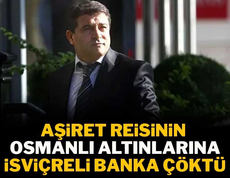 Türk iş insanı babasından kalan altınlarını İsviçreli bankaya kaptırdı