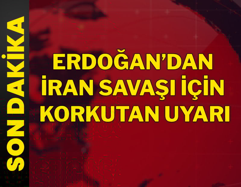 Cumhurbaşkanı Erdoğan'dan İran savaşı için korkutan uyarı