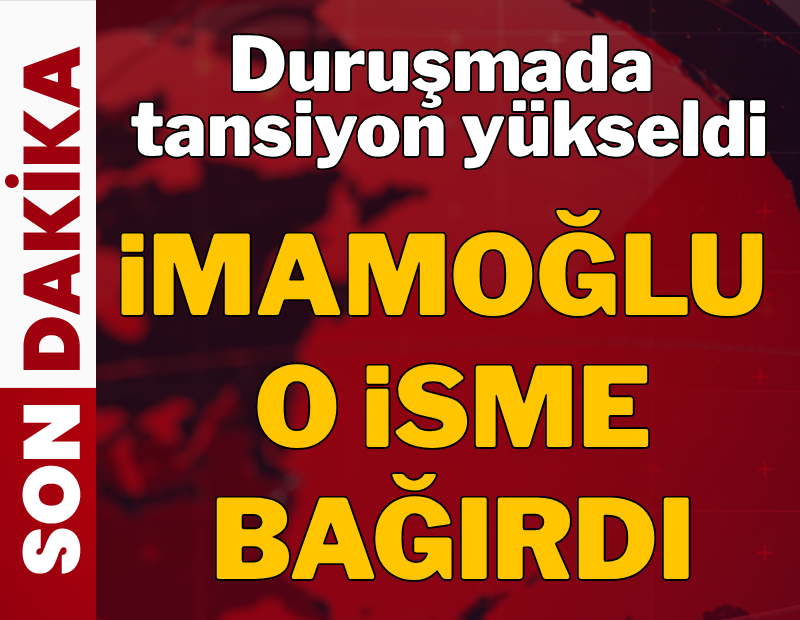 Duruşmada tansiyon yükseldi, İmamoğlu o isme bağırdı