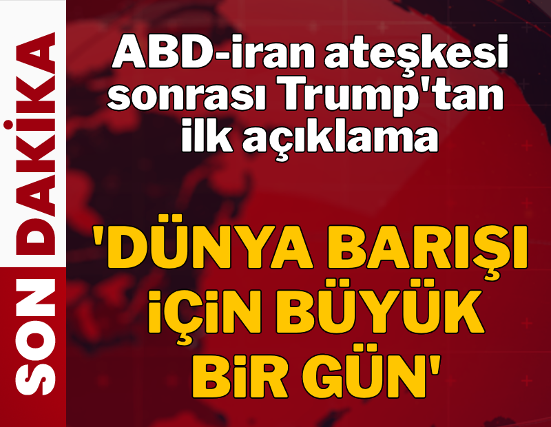 ABD-İran ateşkesi sonrası Trump'tan ilk açıklama 