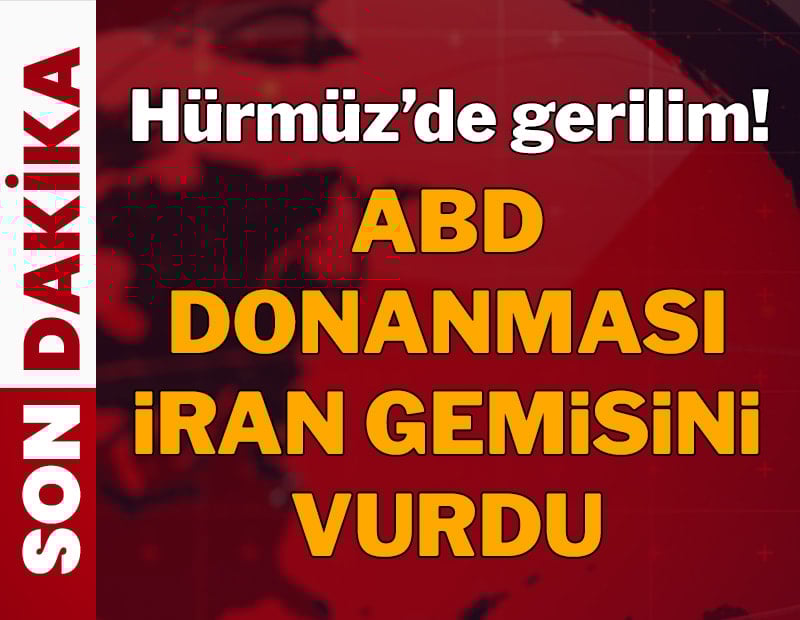 Hürmüz’de gerilim! ABD donanması İran gemisini vurdu