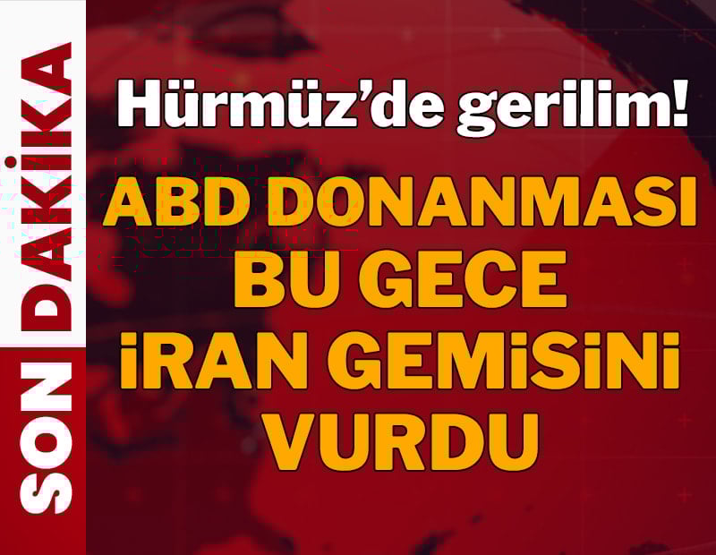 Hürmüz’de gerilim! ABD donanması İran gemisini vurdu