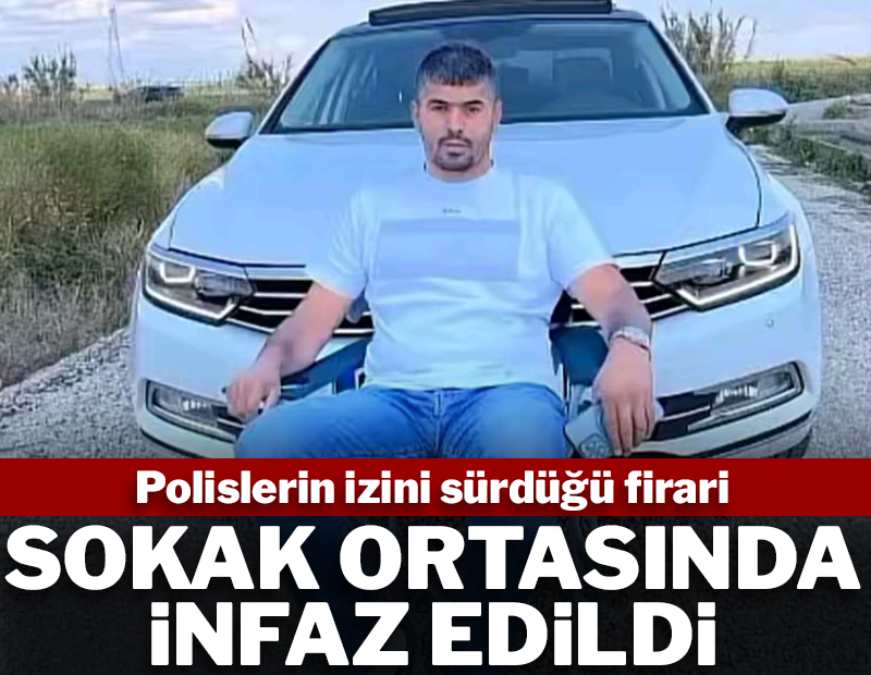 Polislerin izini sürdüğü firari sokak ortasında infaz edildi