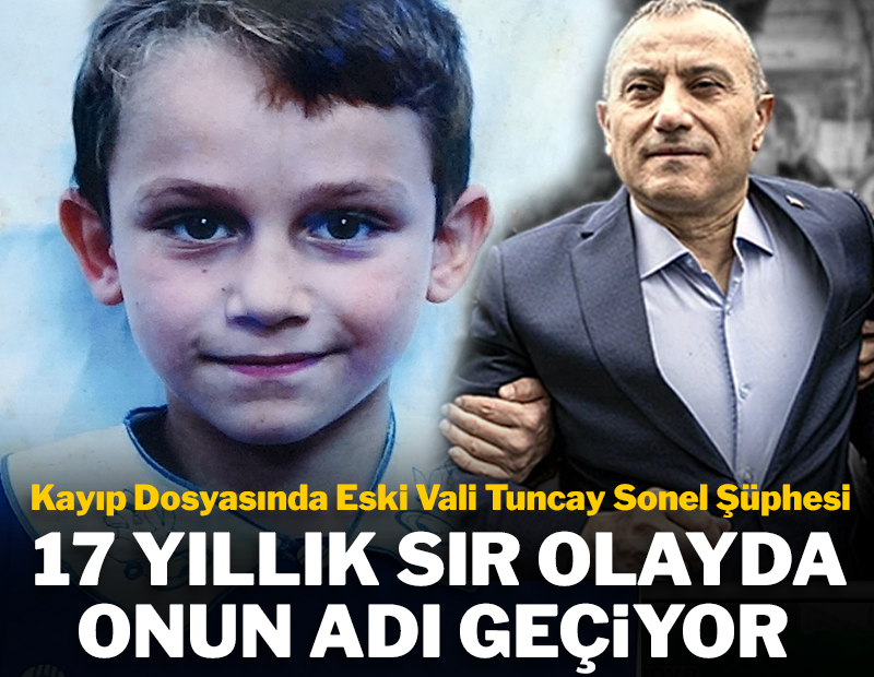 17 yıllık sır perdesinde Tuncay Sonel şüphesi