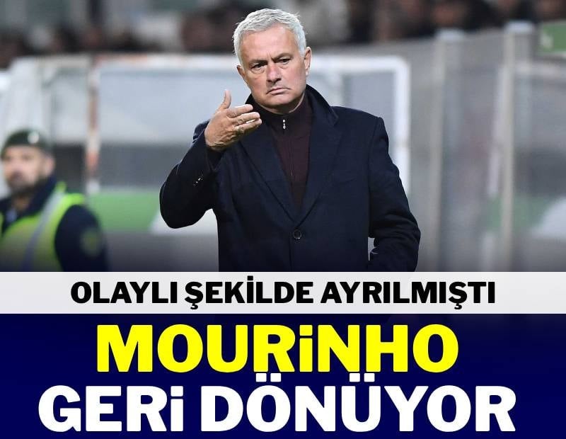 Jose Mourinho olaylı şekilde ayrıldığı yere geri dönüyor