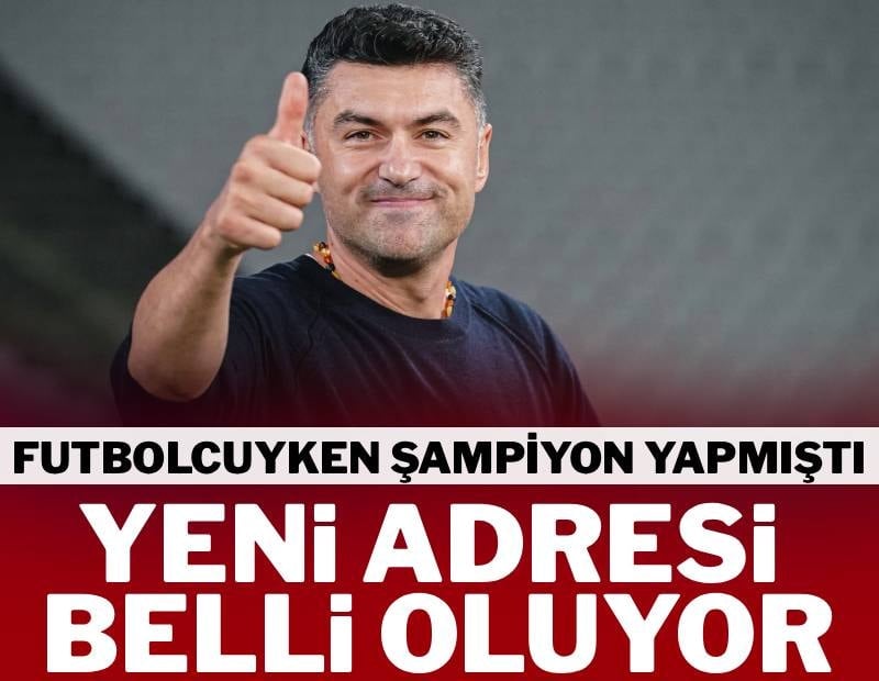 Burak Yılmaz’ın yeni adresi belli oluyor! Futbolcuyken şampiyon yaptı