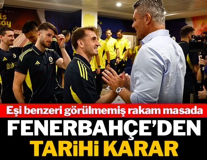 Fenerbahçe'den tarihi karar: Eşi benzeri görülmemiş rakam masada