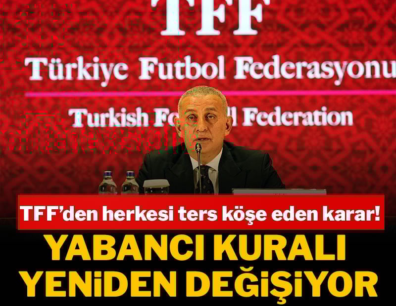 Süper Lig'de yabancı kuralı yeniden değişiyor!