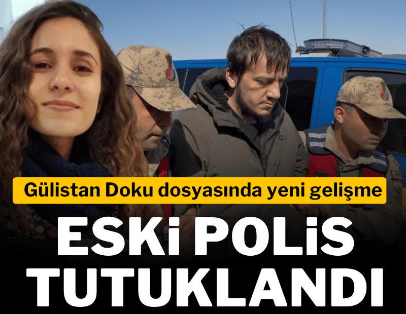 Gülistan Doku soruşturmasında ilk tutuklama