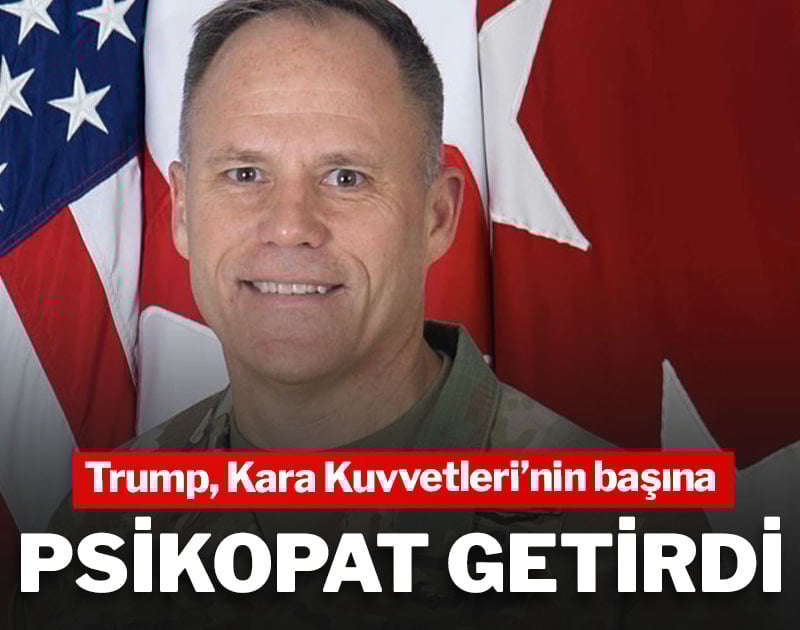 Trump, Kara Kuvvetleri'nin başına psikopat getirdi