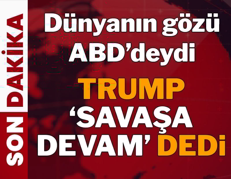 Dünyanın gözü ABD'deydi! Trump 'savaşa devam' dedi