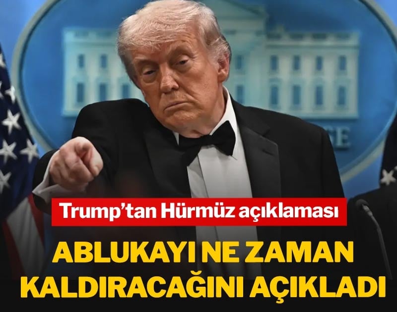 Son dakika... Trump, Hürmüz'deki ablukayı ne zaman kaldıracağını açıkladı