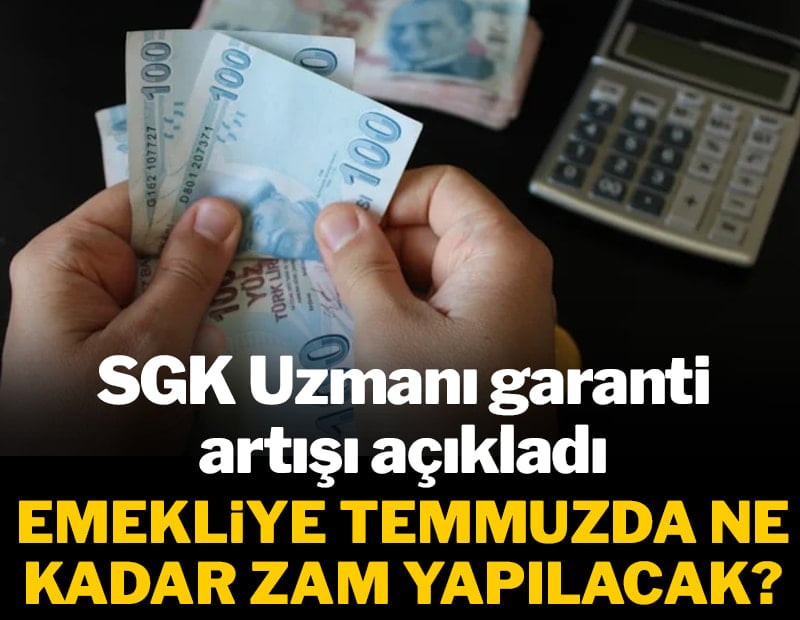 SGK uzmanından emekli maaşları için kritik ipucu: Temmuz zammı tablosu şekilleniyor