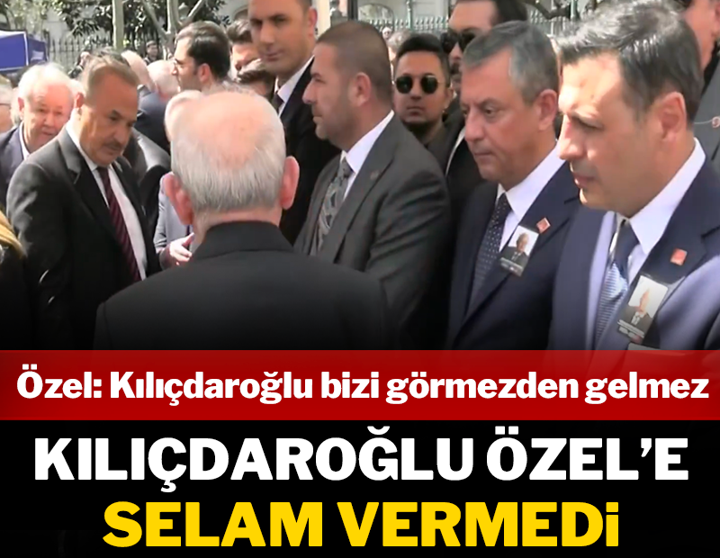 Kılıçdaroğlu, Özel'e selam vermedi: Özelden açıklama geldi!