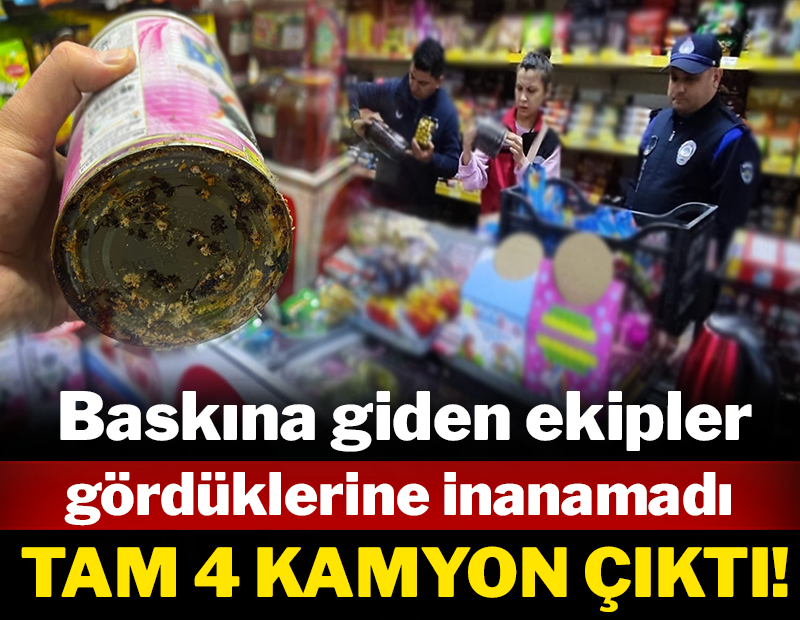 Baskın yapan ekipler gördüklerine inanamadı! Tam 4 kamyon çıktı