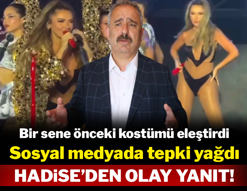 Bir sene önceki kostüm eleştirisine tepki yağdı: Hadise'den olay yanıt!