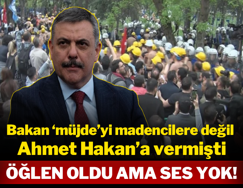 Bakan 'müjde'yi işçilere değil Ahmet Hakan'a vermişti: Öğlen oldu ama ses yok