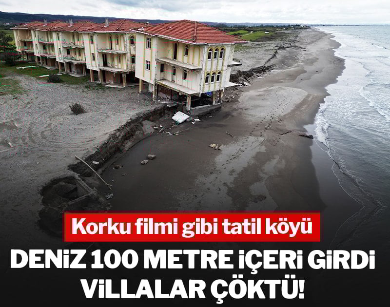 Deniz 100 metre içeri girdi villalar çöktü! Korku filmi gibi tatil köyü
