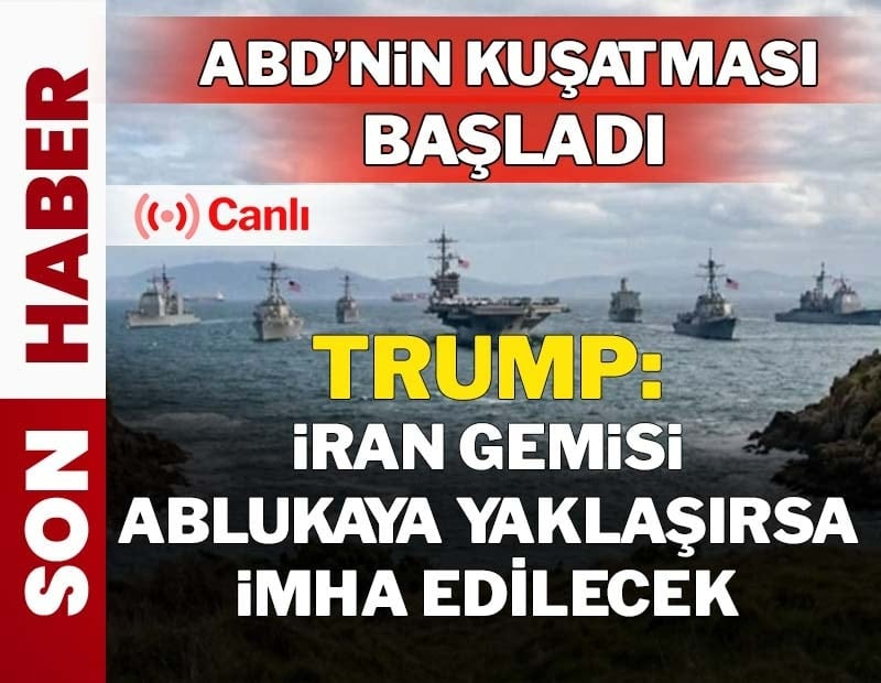CANLI: ABD ablukaya başladı