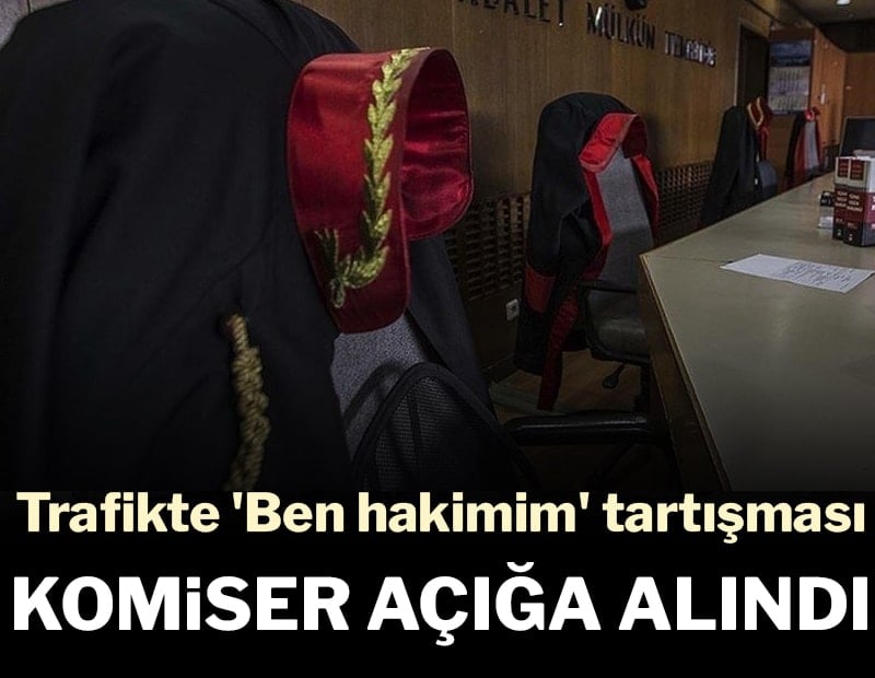 Trafikte 'Ben hakimim' tartışması: Komiser açığa alındı