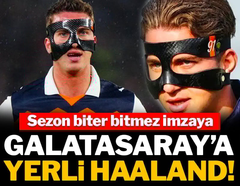 Galatasaray'a 'Yerli Haaland' transferi