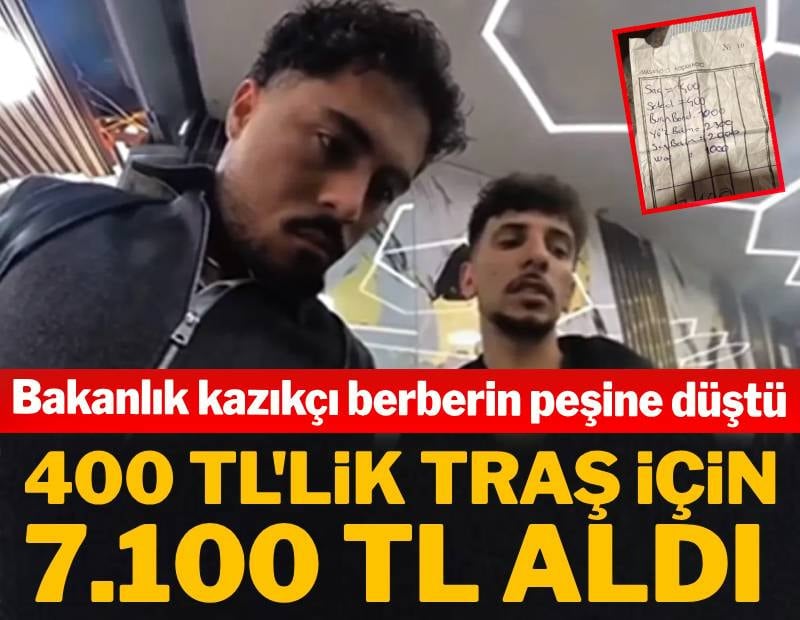 400 TL'lik saç traşı için 7.100 TL fatura çıkardı: Bakanlık kazıkçı berberin peşine düştü