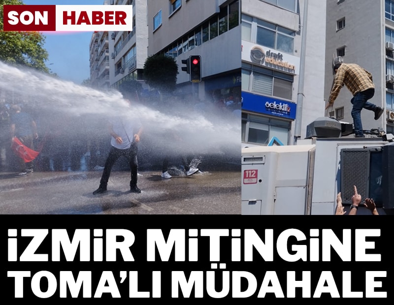 Son dakika... İzmir'de miting öncesi polis müdahalesi...