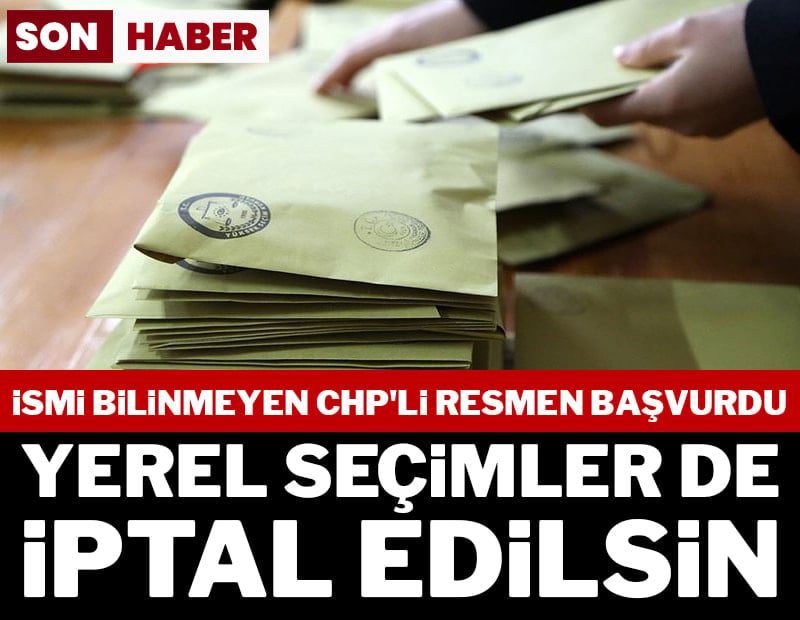 YSK'ya başvuru yapıldı: Yerel seçimler iptal edilsin