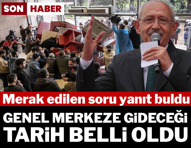 SON DAKİKA...Kemal Kılıçdaroğlu'nun genel merkeze gideceği tarih belli oldu