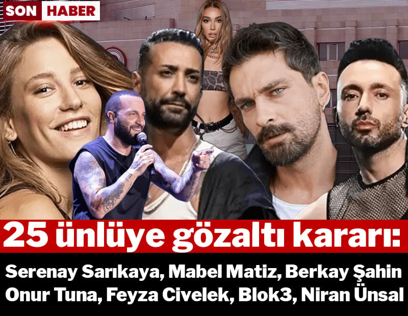 Ünlülere yönelik yeni uyuşturucu operasyonu: 25 kişi hakkında gözaltı kararı