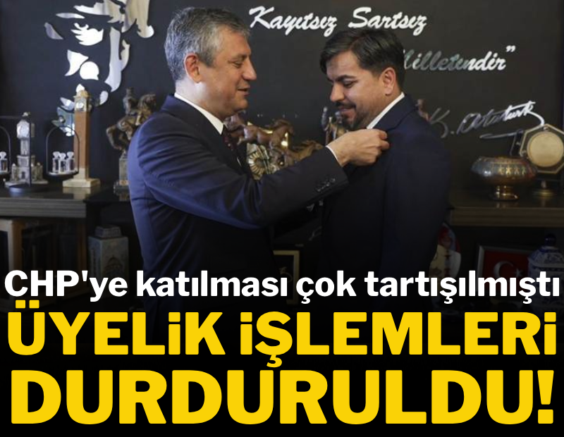 Tepkilerin odağındaydı! CHP o ismin üyelik işlemlerini durdurdu