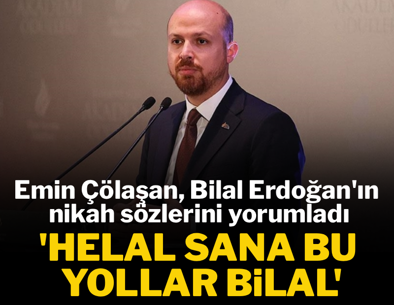 Helal sana bu yollar Bilal