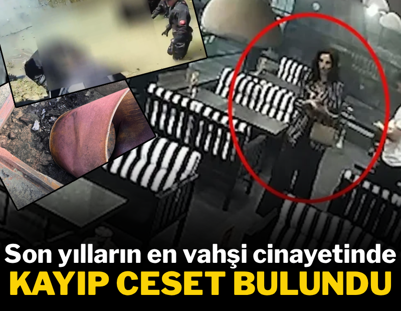 Son yılların en vahşi cinayetinde kayıp ceset bulundu