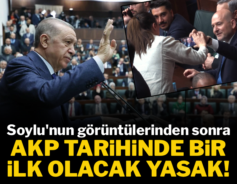 Soylu'nun görüntülerinden sonra AKP tarihine geçecek yasak!