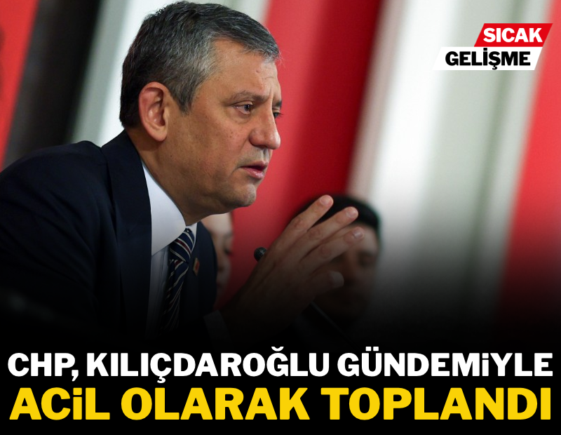 CHP, 'Kılıçdaroğlu' gündemiyle acil olarak toplandı