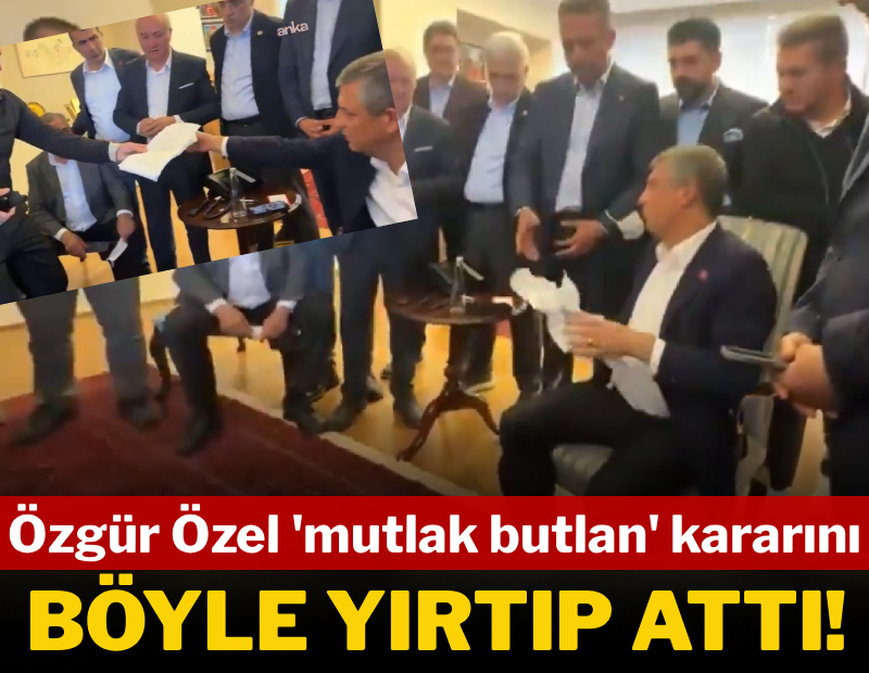 Özgür Özel 'mutlak butlan' kararını işte böyle yırtıp attı
