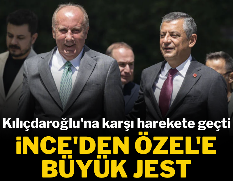 Muharrem İnce, Kılıçdaroğlu'na karşı harekete geçti: Özgür Özel'e büyük jest