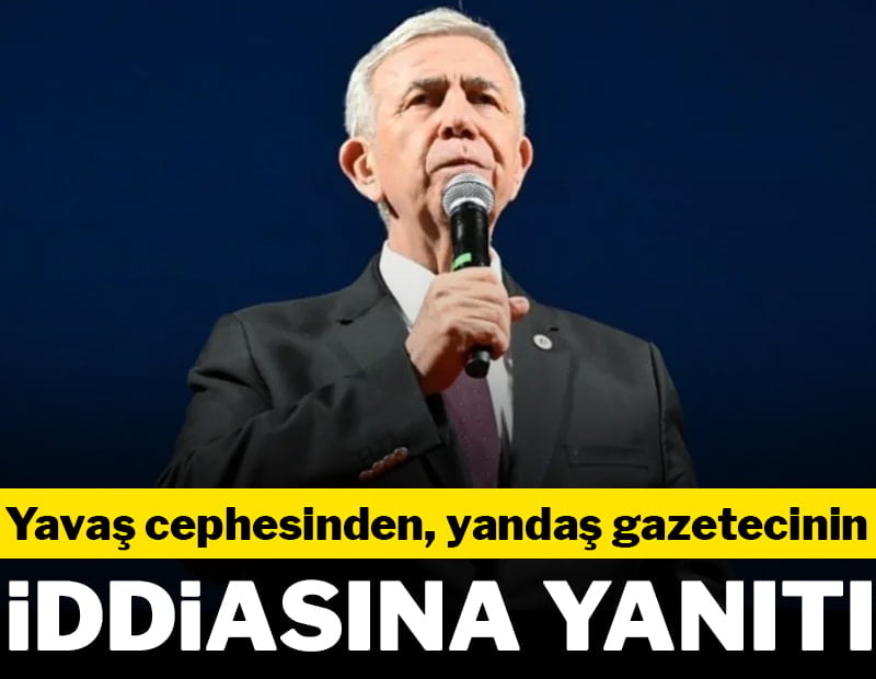 Mansur Yavaş cephesinden, yandaş gazetecinin iddiasına yanıt