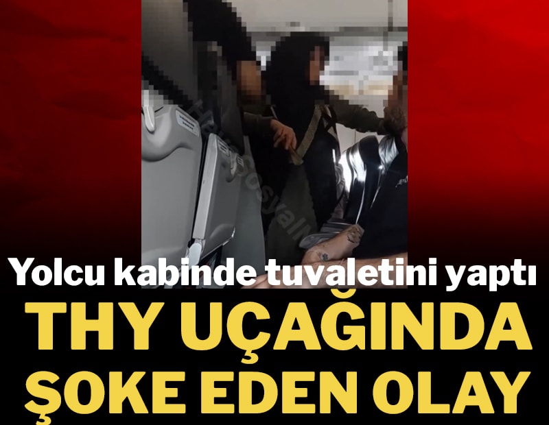 THY uçağında akıllara durgunluk veren olay! Yolcu, kabine tuvaletini yaptı