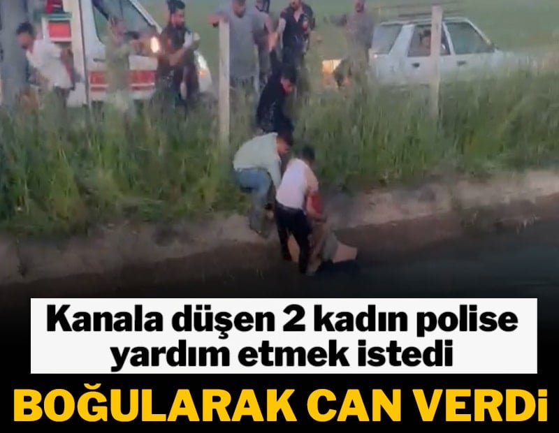 Kanala uçan araçtaki 2 kadın polisi kurtarmak isterken hayatını kaybetti