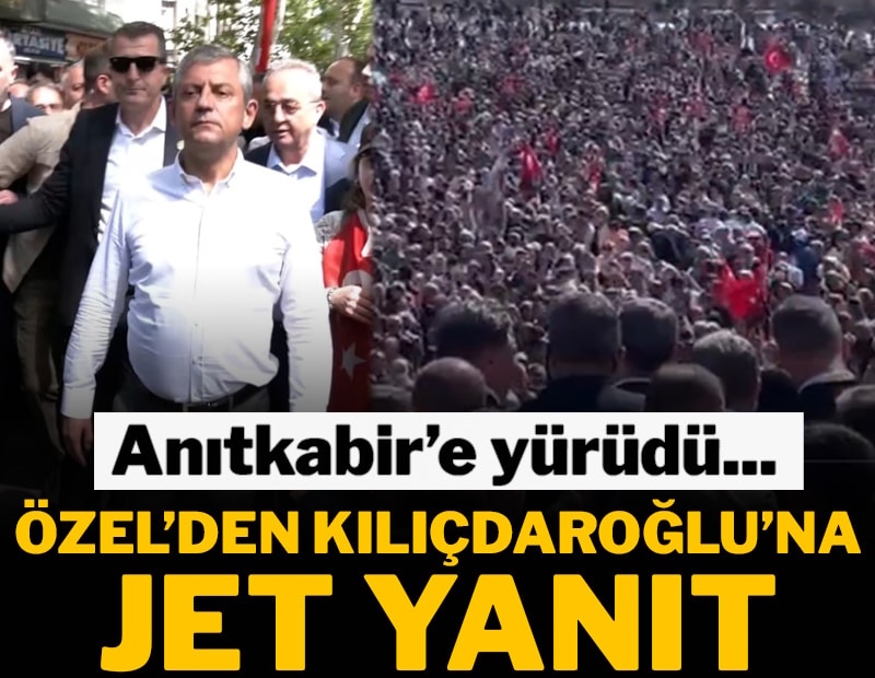 Son dakika... Özgür Özel Anıtkabir’e yürüdü.... Özel'den Kemal Kılıçdaroğlu'na jet yanıt