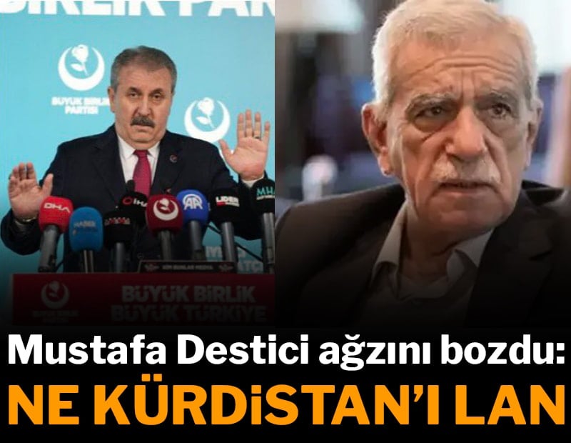Mustafa Destici’den Ahmet Türk’e sert tepki