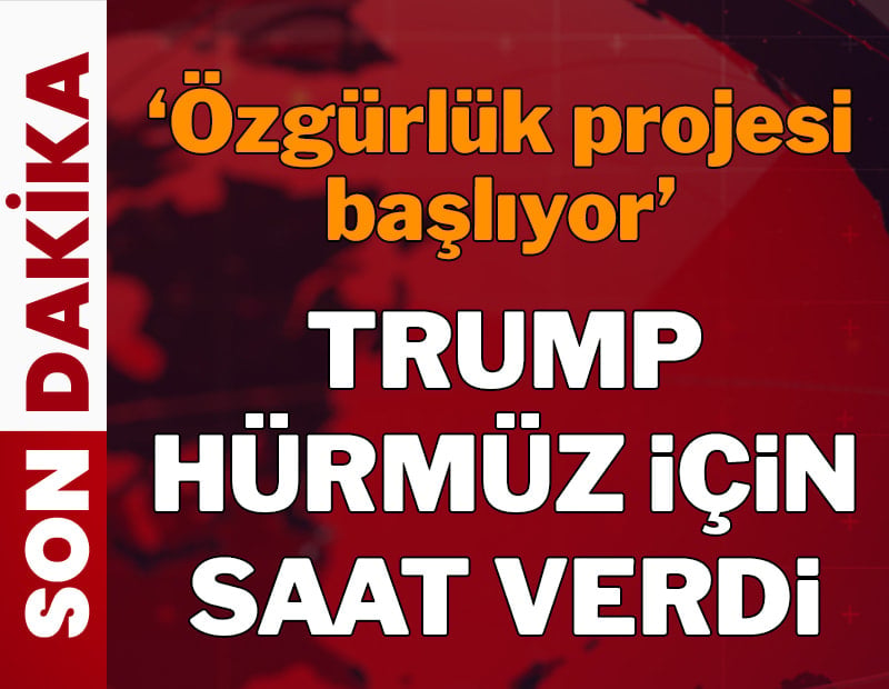 Trump, Hürmüz için saat verdi: Özgürlük projesi başlıyor!