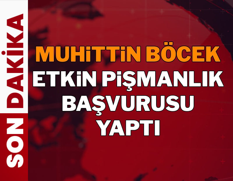 Muhittin Böcek etkin pişmanlık başvurusu yaptı; ifadesi devam ediyor