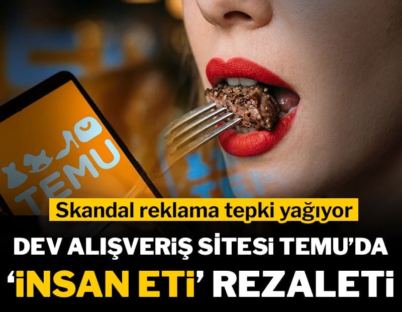 Dev alışveriş sitesi Temu'da 'insan eti' rezaleti