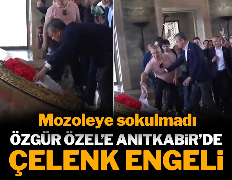 Anıtkabir'de Özgür Özel'e çelenk engeli